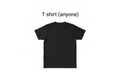 Plain black T shirt, "T shirt (anyone
)" written above